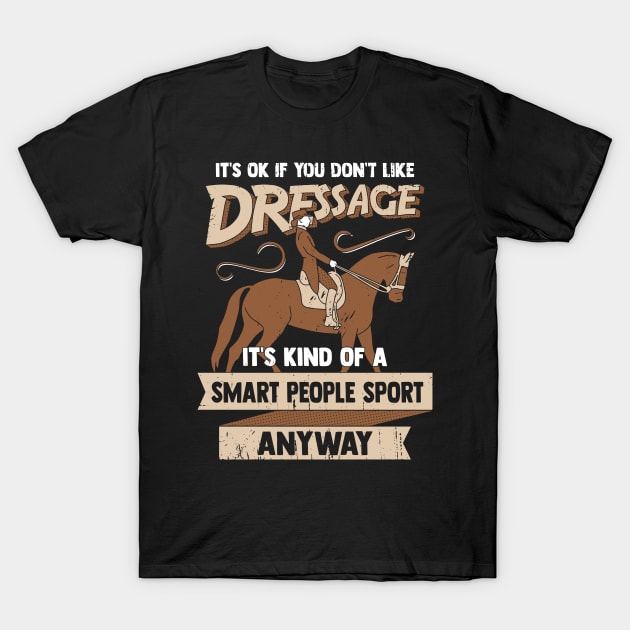 Dressage Sport Horse Rider Gift T-Shirt by Dolde08